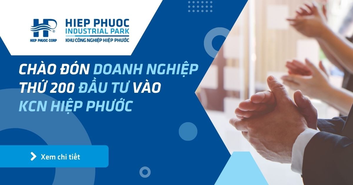 Chào Đón Doanh Nghiệp Thứ 200 Đầu Tư Vào Kcn Hiệp Phước | Khu Công Nghiệp Hiệp Phước