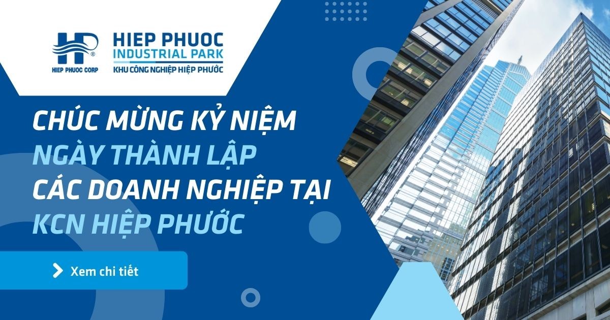 Chúc Mừng Kỷ Niệm Ngày Thành Lập Các Doanh Nghiệp Tại Kcn Hiệp Phước | Khu Công Nghiệp Hiệp Phước