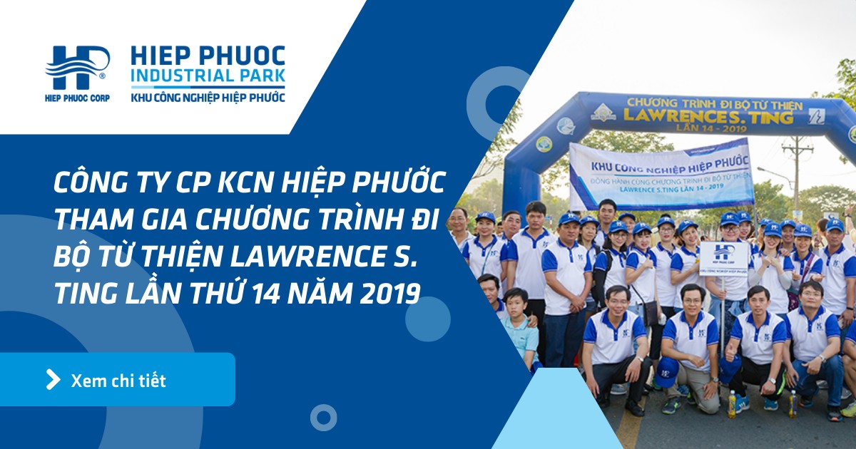 Công Ty Cp Kcn Hiệp Phước Tham Gia Chương Trình Đi Bộ Từ Thiện Lawrence S. Ting Lần Thứ 14 Năm 2019 | Khu Công Nghiệp Hiệp Phước