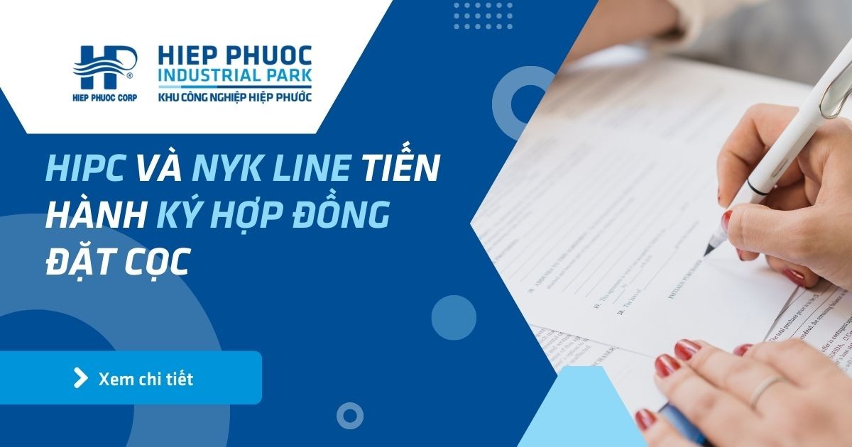 Hipc Và Nippon Yusen Kabushiki Kaisha (Nyk Line) Tiến Hành Ký Hợp Đồng Đặt Cọc | Khu Công Nghiệp Hiệp Phước