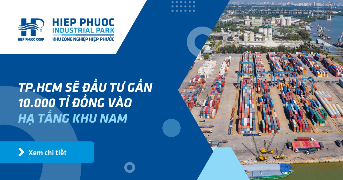 Tp.hcm Sẽ Đầu Tư Gần 10.000 Tỉ Đồng Vào Hạ Tầng Khu Nam | Khu Công Nghiệp Hiệp Phước
