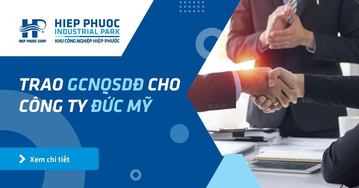 Trao Gcnqsdđ Cho Công Ty Đức Mỹ | Khu Công Nghiệp Hiệp Phước