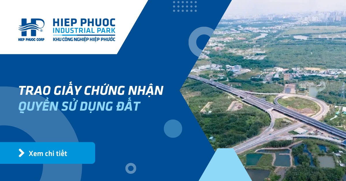 Trao Giấy Chứng Nhận Quyền Sử Dụng Đất | Khu Công Nghiệp Hiệp Phước