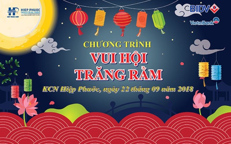 Chương trình Vui Hội Trăng Rằm Khu công nghiệp Hiệp Phước 2018