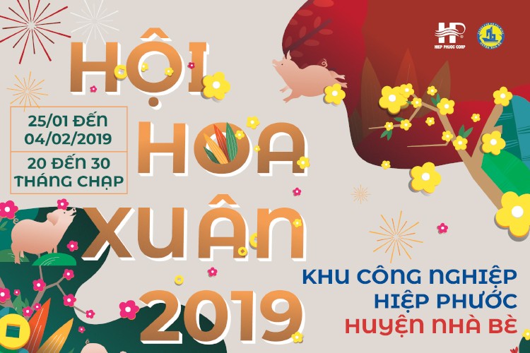 Chương trình Vui Tết Cùng Công Nhân - Hội Hoa Xuân KCN Hiệp Phước 2019