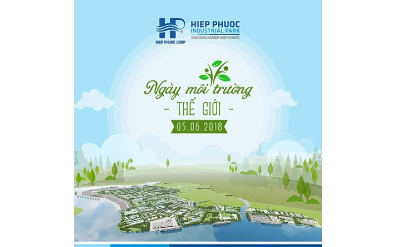KCN Hiệp Phước chúc mừng ngày Môi trường Thế giới 05/06/2018