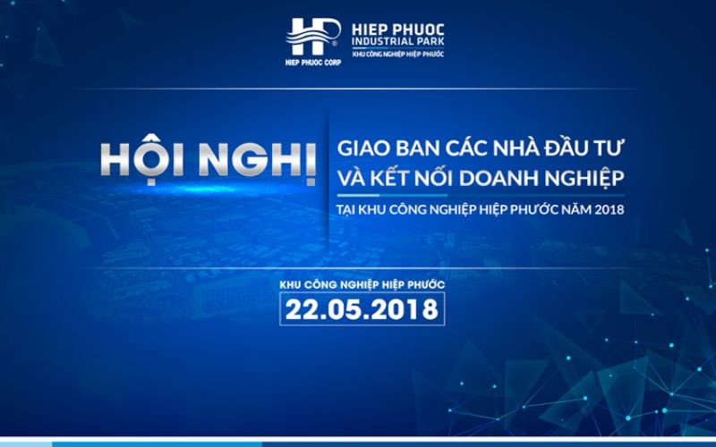 Sự kiện Hội nghị giao ban các Nhà đầu tư tại KCN Hiệp Phước 2018